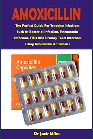 amoxicillin the perfect guide for treating infections such as bacterial infection pneumonia infection stds