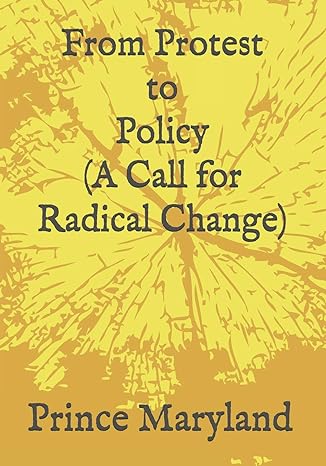 protest to policy plus george floyde essays 1st edition prince maryland ,joanne busch b08bw8m1xd,