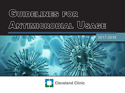 guidelines for antimicrobial usage 2017 2018 2017th-2018th edition cleveland clinic 1943236143, 978-1943236145