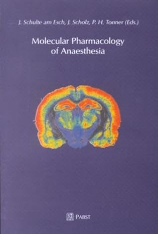 molecular pharmacology of anaesthesia 1st edition j schulte am esch 3934252044, 978-3934252042