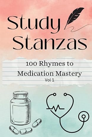 study stanzas 100 rhymes to medication mastery vol 1 1st edition callie davis b0cg834jy3, 979-8858197515