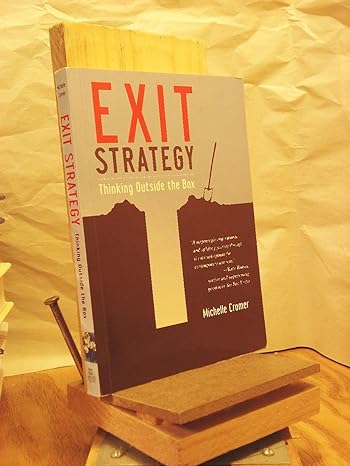 exit strategy thinking outside the box 1st edition michelle cromer 1585425052, 978-1585425051