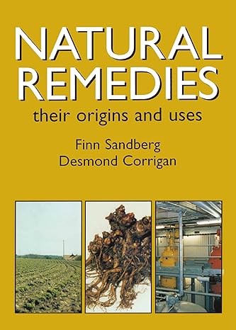 natural remedies their origins and uses 1st edition finn sandberg ,desmond corrigan 0415272025, 978-0415272025