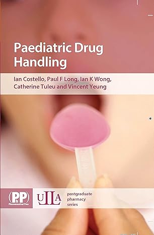 paediatric drug handling 1st edition ian costello 0853696861, 978-0853696865