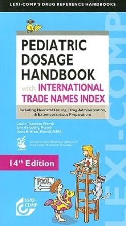lexi comps pediatric dosage handbook with international trade names index including neonatal dosing drug