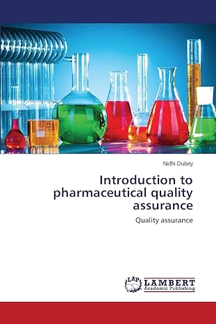 introduction to pharmaceutical quality assurance quality assurance 1st edition nidhi dubey 3659718610,