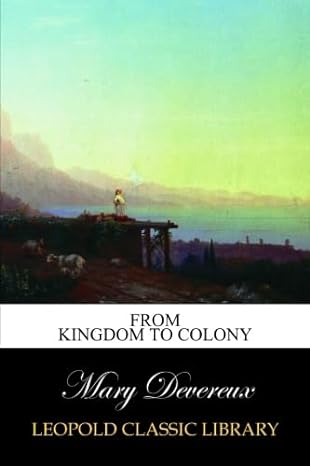 from kingdom to colony 1st edition mary devereux b00vri6duu