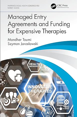 managed entry agreements and funding for expensive therapies 1st edition mondher toumi ,szymon jaroslawski