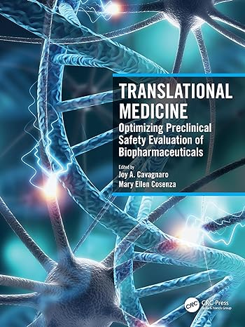 translational medicine optimizing preclinical safety evaluation of biopharmaceuticals 1st edition joy a