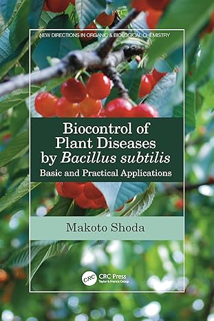 biocontrol of plant diseases by bacillus subtilis 1st edition makoto shoda 1032089393, 978-1032089393