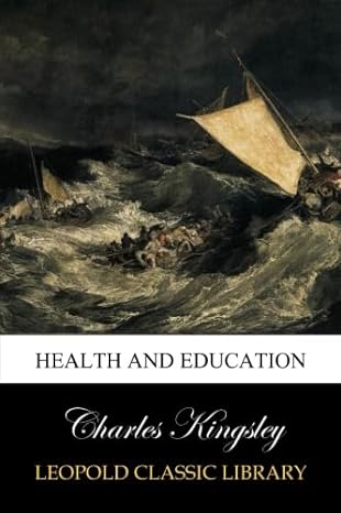 health and education 1st edition charles kingsley b00vmfud3g