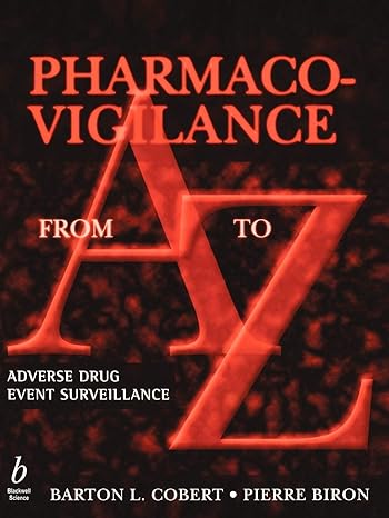 pharmaco vigilance from a to z adverse drug event surveillance 1st edition barton l cobert md ,pierre biron