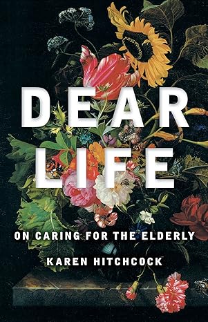 dear life 1st edition karen hitchcock 1863958169, 978-1863958165