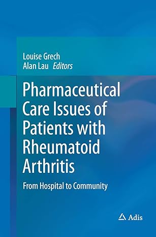 pharmaceutical care issues of patients with rheumatoid arthritis from hospital to community 1st edition