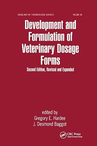 development and formulation of veterinary dosage forms 2nd edition gregory hardee ,j baggot 0367400596,
