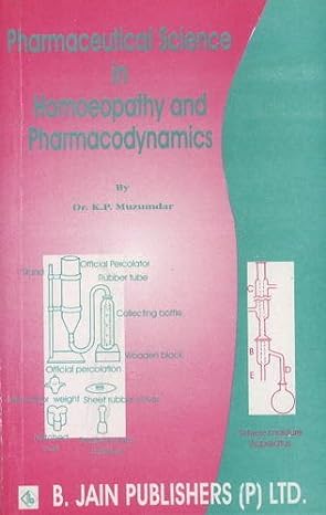 pharmaceutical science in homoeopathy and pharmacodynamics 1st edition k p majumdar 8170215609, 978-8170215608
