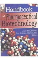 handbook of pharmaceutical biotechnology 1st edition jay p rho ,stan g louie 0789016354, 978-0789016355