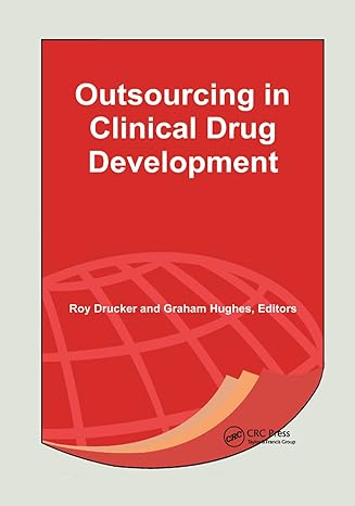 outsourcing in clinical drug development 1st edition roy drucker ,graham hughes 0367395932, 978-0367395933
