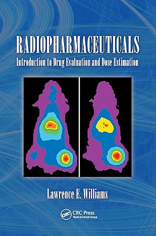radiopharmaceuticals 1st edition lawerence e williams ph d 0367577054, 978-0367577056