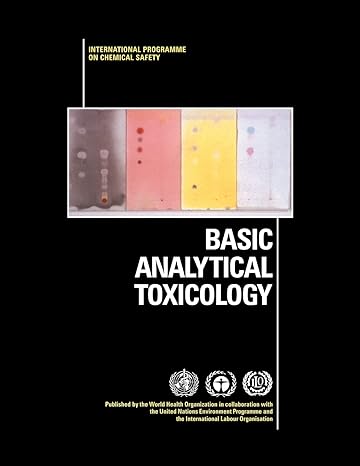 basic analytical toxicology 1st edition r j flanagan 9241544589, 978-9241544580