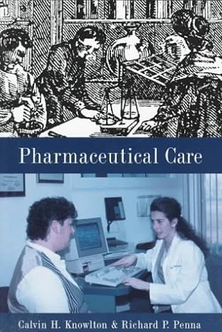 pharmaceutical care 1st edition calvin h knowlton ,richard p penna 0412069814, 978-0412069819