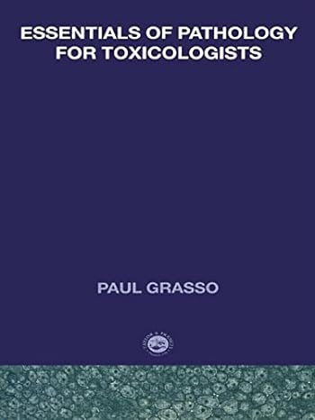 essentials of pathology for toxicologists 1st edition paul grasso 0415257956, 978-0415257954