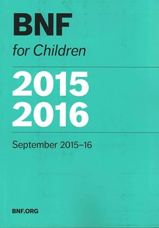 bnf for children 2015 2016 1st edition royal pharmaceutical society 0857111647, 978-0857111647