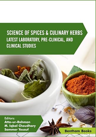science of spices and culinary herbs latest laboratory pre clinical and clinical studies vol 3 1st edition