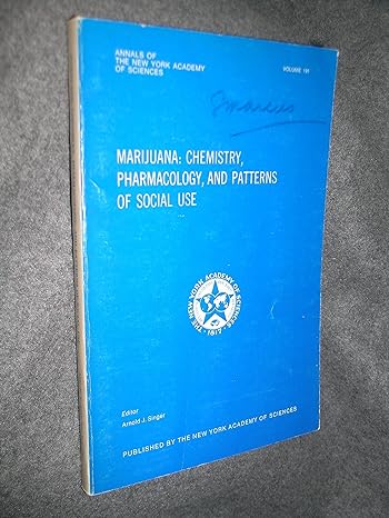 marijuana chemistry pharmacology and patterns of social use volume 191st edition arnold j singer b000x6ouj8
