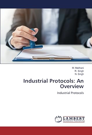 industrial protocols an overview industrial protocols 1st edition m maithani ,r singh ,n singh 6206784185,