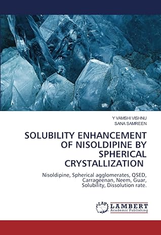 solubility enhancement of nisoldipine by spherical crystallization nisoldipine spherical agglomerates qsed