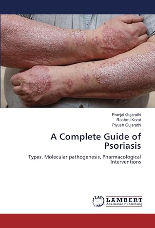 a complete guide of psoriasis types molecular pathogenesis pharmacological interventions 1st edition pranjal