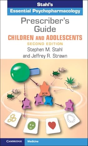 prescribers guide children and adolescents stahls essential psychopharmacology 2nd edition stephen m stahl