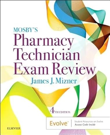 mosbys pharmacy technician exam review 4th edition james j mizner jr rph mba 0323497241, 978-0323497244