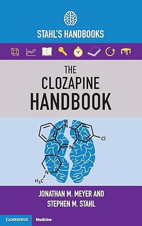 the clozapine handbook stahls handbooks new edition jonathan m meyer 1108447465, 978-1108447461