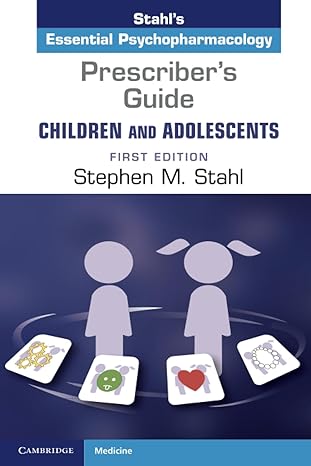prescribers guide children and adolescents volume 1 stahls essential psychopharmacology new edition stephen m