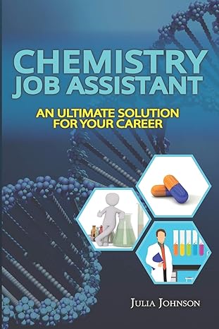 chemistry job assistant an ultimate solution for your career 1st edition julia johnson b08c8r9r9l,