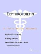 erythropoietin a medical dictionary bibliography and annotated research guide to internet references 1st