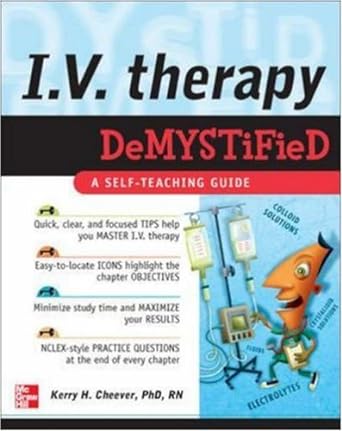 iv therapy demystified a self teaching guide 1st edition kerry cheever b002iklmzm