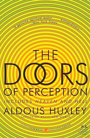 the doors of perception and heaven and hell later printing edition aldous huxley 0061729078, 978-0061729072