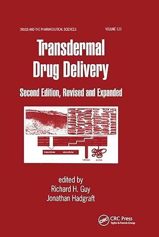 transdermal drug delivery systems revised and expanded 2nd edition jonathan hadgraft 0367395703,