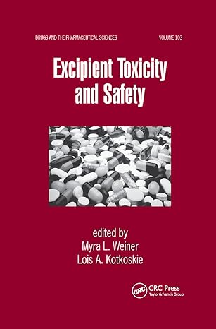 excipient toxicity and safety 1st edition myra l weiner ,lois a kotkoskie 0367399318, 978-0367399313