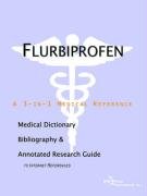 flurbiprofen a medical dictionary bibliography and annotated research guide to internet references 1st