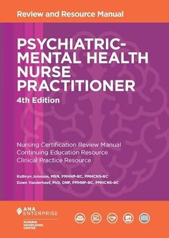 psychiatric mental health nurse practitioner review and resource manual 4th edition kathryn johnson ,dawn