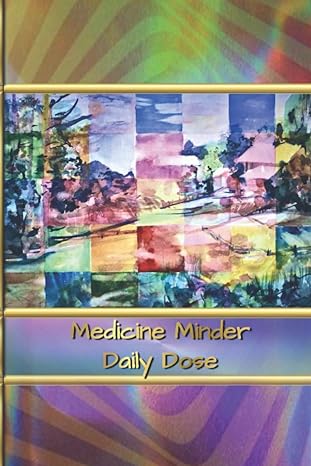 medicine minder daily dose 1st edition virginia kelley ,roberta scodius ,bobbin' olive productions