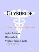 glyburide a medical dictionary bibliography and annotated research guide to internet references 1st edition