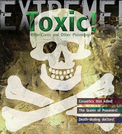 extreme science toxic 1st edition susie hodge 1408101009, 978-1408101001