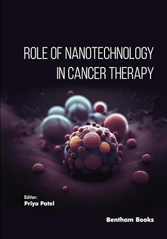 role of nanotechnology in cancer therapy 1st edition priya patel 9815080016, 978-9815080018