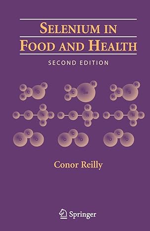 selenium in food and health 1st edition conor reilly 1441941177, 978-1441941176