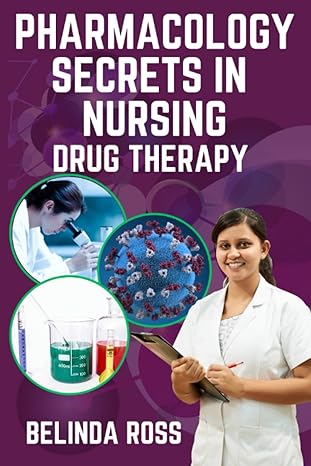 pharmacology secrets in nursing drug therapy 1st edition belinda ross b0cccvz8zz, 979-8853490178